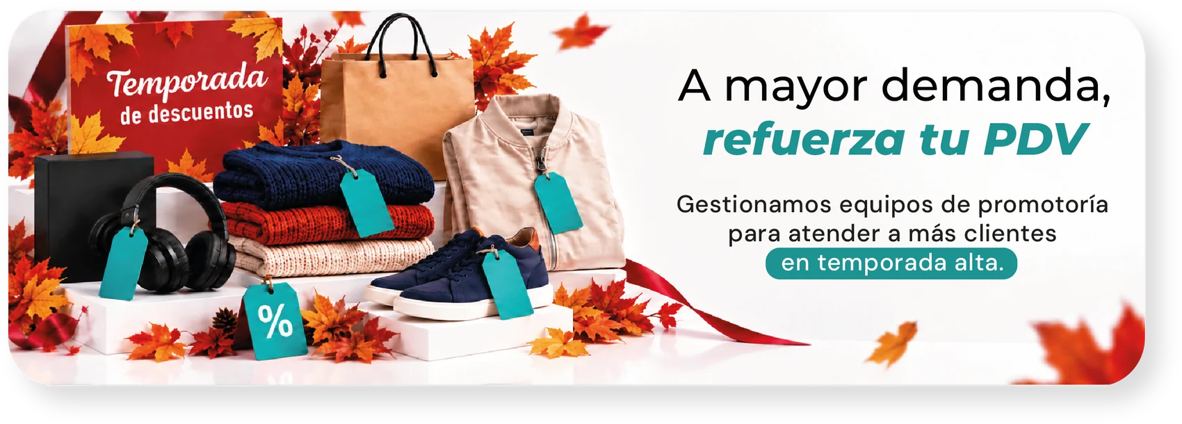 A mayor demanda, refuerza tu PDV: gestionamos equipos de promotoría para atender a más clientes en temporada alta.